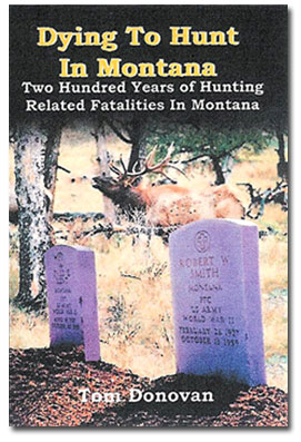Dying to Hunt in Montana by Tom Donovan